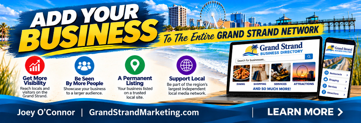 Add Your Business To The Entire Grand Strand Network with Joey O'Connor GrandStrandMarketing.com